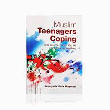 "Muslim Teenagers Coping book cover by Ruqayyah Waris Maqsood – Islamic teen guide on life and challenges"